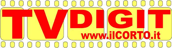 www.TVDIGIT.it la WEBTV di www.ilcorto.it